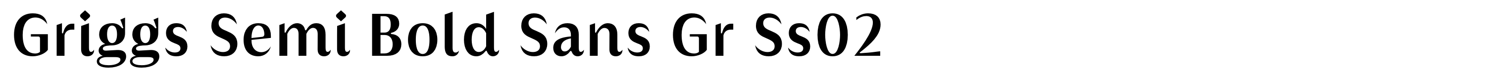 Griggs Semi Bold Sans Gr Ss02